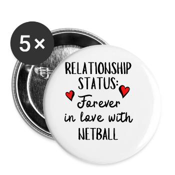Beziehungsstatus: Für immer verliebt in Netball - Buttons groß 56 mm (5er Pack) - Weiß - Vorne