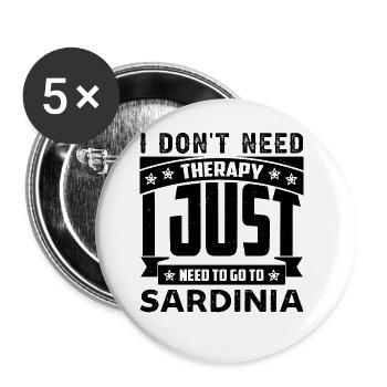 I don't need therapy, I have to go to Sardinia - Buttons large 2.2''/56 mm (5-pack) - white - Front