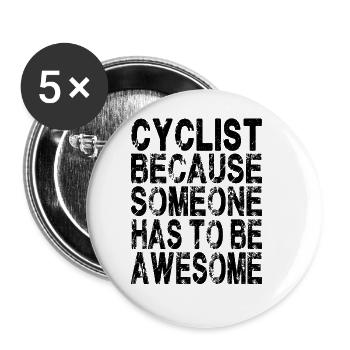 Radfahrer, weil jemand großartig sein muss - Buttons groß 56 mm (5er Pack) - Weiß - Vorne