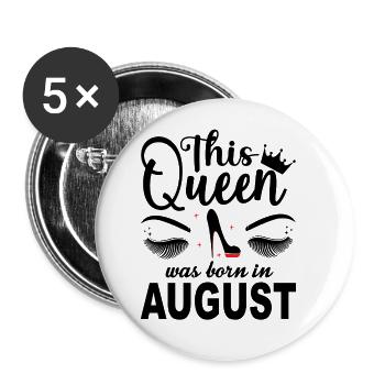 This Queen was born in August Birthday Queen - Buttons groß 56 mm (5er Pack) - Weiß - Vorne