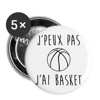 J'peux pas j'ai basket - T-shirt humour Basketball - Lot de 5 grands badges (56 mm) - blanc - Devant