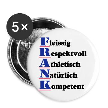 Frank , Vorname,Namensschild,Name,Fun Shirt (25) - Buttons groß 56 mm (5er Pack) - Weiß - Vorne