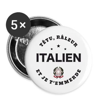 Italien, Têtu, râleur - Lot de 5 grands badges (56 mm) - blanc - Devant