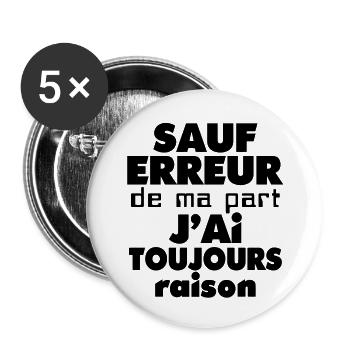 Sauf erreur jai toujours raison (1c) - Lot de 5 grands badges (56 mm) - blanc - Devant