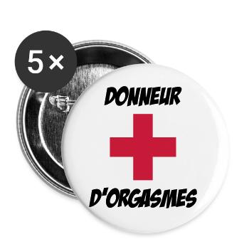 Donneur d'orgasmes ! - Lot de 5 grands badges (56 mm) - blanc - Devant