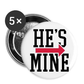 he_is_mine_1_f2 - Buttons groß 56 mm (5er Pack) - Weiß - Vorne