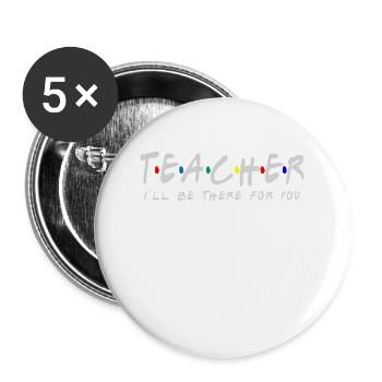 Le professeur sera là pour vous Quarantaine t-shirt donc - Lot de 5 grands badges (56 mm) - blanc - Devant