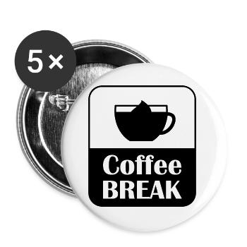 Coffee Break Pause Spruch Design - Buttons groß 56 mm (5er Pack) - Weiß - Vorne