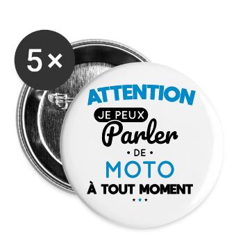 Attention je peux parler de moto à tout moment - Lot de 5 grands badges (56 mm) - blanc - Devant