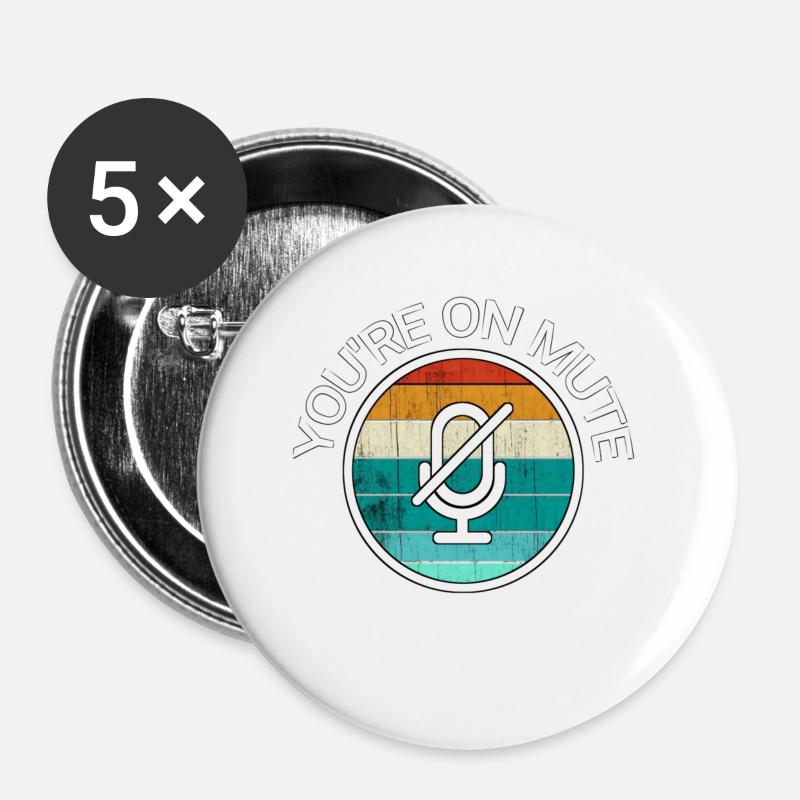 Youre on mute - Buttons groß 56 mm (5er Pack) - Weiß