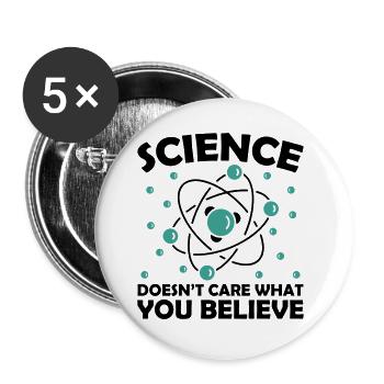 Science Doesn't Care What You Believe - Buttons groß 56 mm (5er Pack) - Weiß - Vorne
