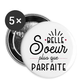 Belle soeur plus que parfaite cadeau belle soeur - Lot de 5 grands badges (56 mm) - blanc - Devant