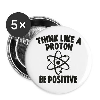 Think Like A Proton Pensez Comme Un Proton - Lot de 5 grands badges (56 mm) - blanc - Devant