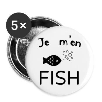 Je m' en fish humour jeu de mots cadeau drôle - Lot de 5 grands badges (56 mm) - blanc - Devant