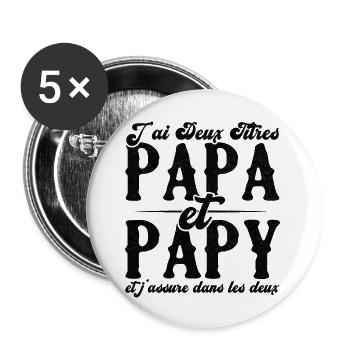 J'ai deux titres papa et papy - Lot de 5 grands badges (56 mm) - blanc - Devant