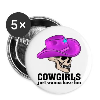 Cowgirls Just Wanna Have Fun - Buttons large 2.2''/56 mm (5-pack) - white - Front