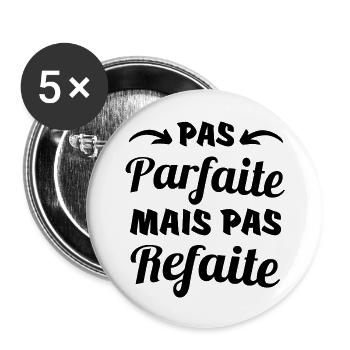 pas parfaite mais pas refaite - Lot de 5 grands badges (56 mm) - blanc - Devant