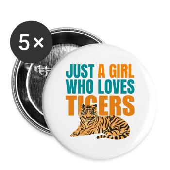 NUR EIN MÄDCHEN, DAS TIGER LIEBT - Buttons groß 56 mm (5er Pack) - Weiß - Vorne
