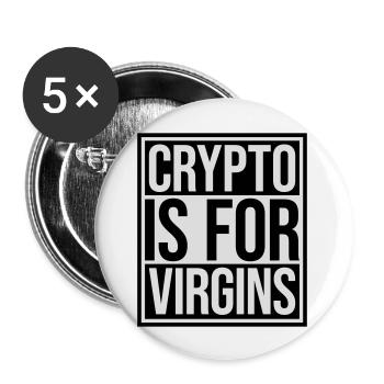 crypto is for virgins - Buttons large 2.2''/56 mm (5-pack) - white - Front