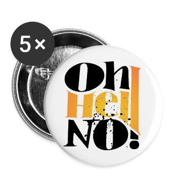 Oh Hell No ! Only One Place - Buttons large 2.2''/56 mm (5-pack) - white - Front