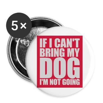 Citation Apportez mon chien - Lot de 5 grands badges (56 mm) - blanc - Devant