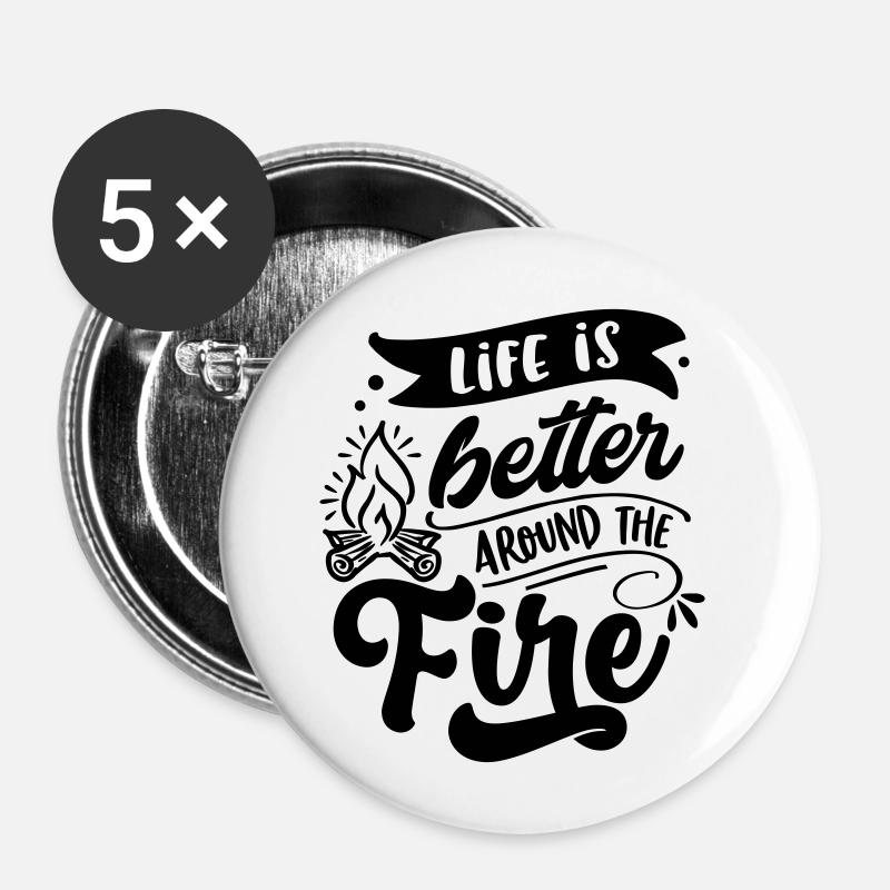 Life is better around the fire - Buttons large 2.2''/56 mm (5-pack) - white