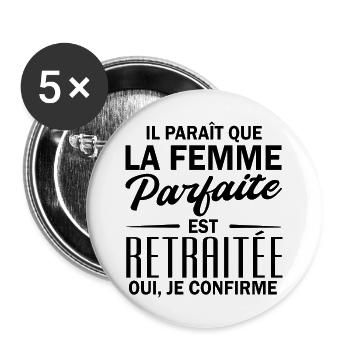 la femme parfaite est retraitée / femme retraitée - Lot de 5 grands badges (56 mm) - blanc - Devant