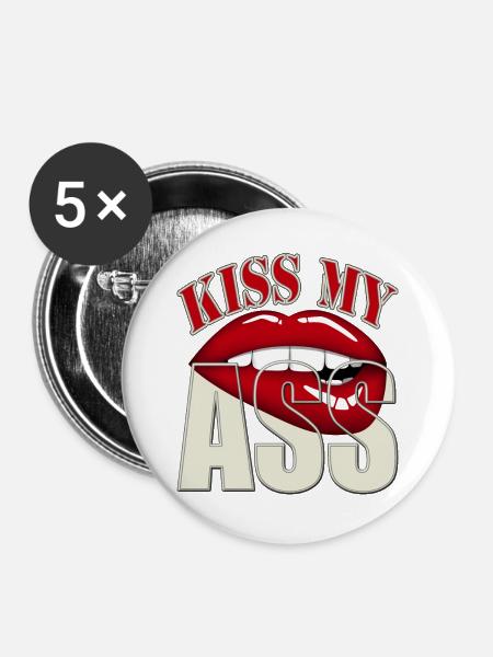 Küss meinen Arsch - Buttons groß 56 mm (5er Pack) - Weiß