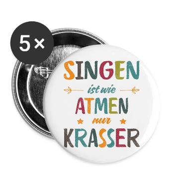 Singen ist wie Atmen nur krasser Retro - Buttons groß 56 mm (5er Pack) - Weiß - Vorne