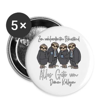 Ruhestand Arbeitskollege Rente Abschied Kollege - Buttons groß 56 mm (5er Pack) - Weiß - Vorne