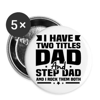 I have two titles, my father and my father-in-law - Buttons large 2.2''/56 mm (5-pack) - white - Front