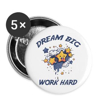 Dream big, work hard - Buttons large 2.2''/56 mm (5-pack) - white - Front
