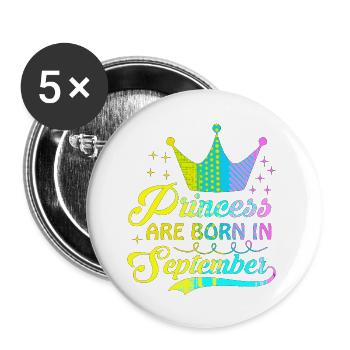 birthday happy september born in funny party queen - Buttons large 2.2''/56 mm (5-pack) - white - Front