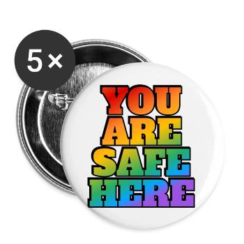 LGBT safe space You are safe here - Buttons large 2.2''/56 mm (5-pack) - white - Front