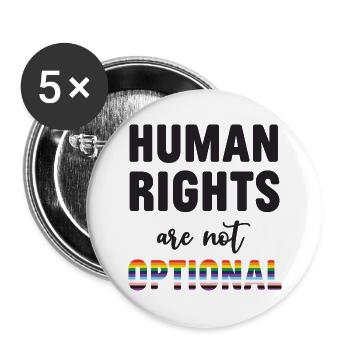 LGBT Pride Month - Human Rights Are Not Optional - Buttons large 2.2''/56 mm (5-pack) - white - Front