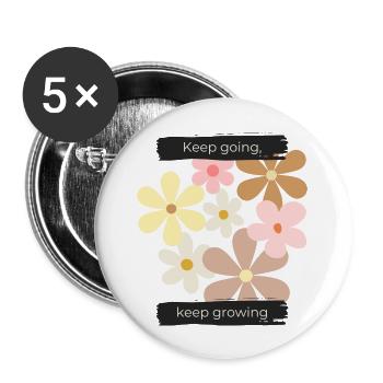 Keep going, keep growing - Buttons groß 56 mm (5er Pack) - Weiß - Vorne