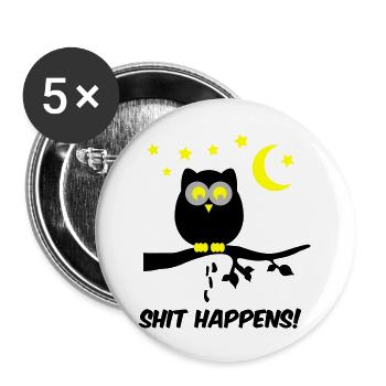 eule shit happens 02 - Buttons groß 56 mm (5er Pack) - Weiß - Vorne