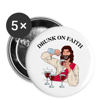 Drunk On Faith Religious Design - Buttons large 2.2''/56 mm (5-pack) - white - Front