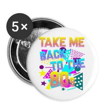 Take Me Back to 80's - Buttons groß 56 mm (5er Pack) - Weiß - Vorne