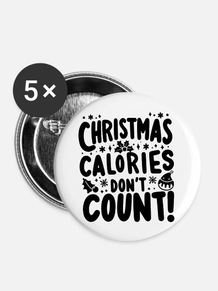 Weihnachtskalorien zählen nicht - Buttons groß 56 mm (5er Pack) - Weiß