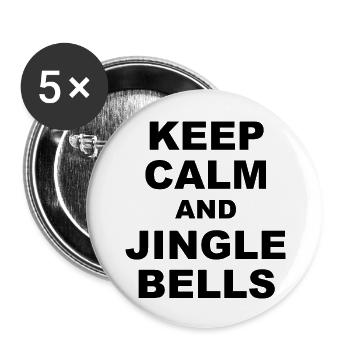 Keep calm and jingle bells - Buttons groß 56 mm (5er Pack) - Weiß - Vorne