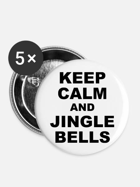 Keep calm and jingle bells - Buttons groß 56 mm (5er Pack) - Weiß