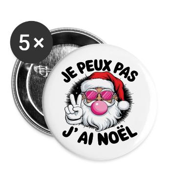Je Peux Pas J’ Ai Noël Humour Père Noël Cadeau - Lot de 5 grands badges (56 mm) - blanc - Devant