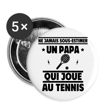 Ne jamais sous-estimer un papa tennisman - Lot de 5 grands badges (56 mm) - blanc - Devant