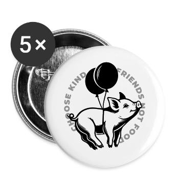 Schweine sind Freunde - Buttons groß 56 mm (5er Pack) - Weiß - Vorne