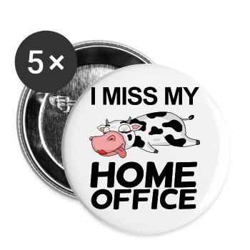Home Office Spruch lustig - Buttons groß 56 mm (5er Pack) - Weiß - Vorne