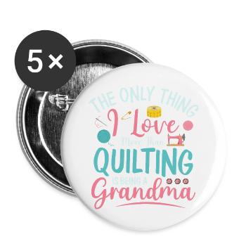 The Only Thing I Love More Than Quilting Quilter S - Buttons large 2.2''/56 mm (5-pack) - white - Front