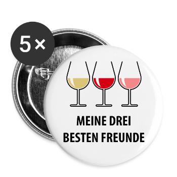 Meine Drei Besten Freunde (Wein Bauchig Offen) - Buttons groß 56 mm (5er Pack) - Weiß - Vorne