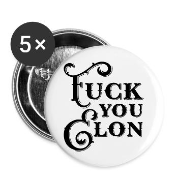Fuck you Elon - Buttons groß 56 mm (5er Pack) - Weiß - Vorne