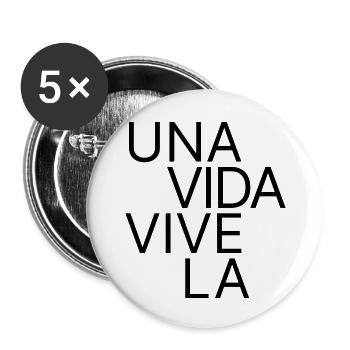 Una Vida, Vive La – One Life in Spanish - Buttons large 2.2''/56 mm (5-pack) - white - Front